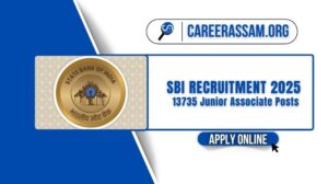 SBI recruitment Assam career, SBI Clerk Recruitment 2025