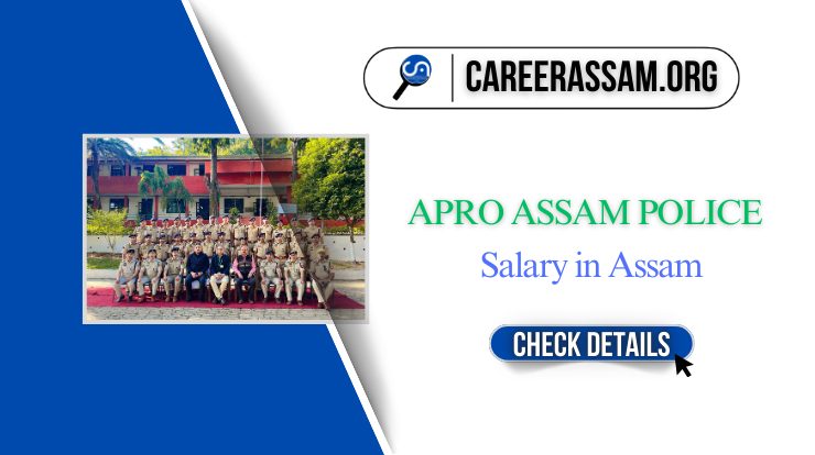 APRO Salary in Assam per month