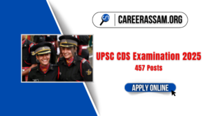 UPSC CDS Examination 2025 – 457 Posts Apply Online