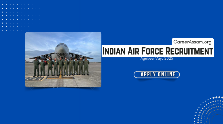 Indian Air Force Recruitment 2025: Agniveer Vayu