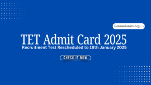 TET Admit Card Assam Career