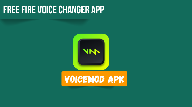 Best Voice Changer App for Free Fire: Voicemod