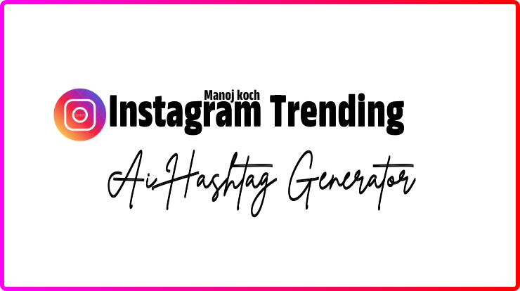 Instagram Trending Ai Hashtag Generator