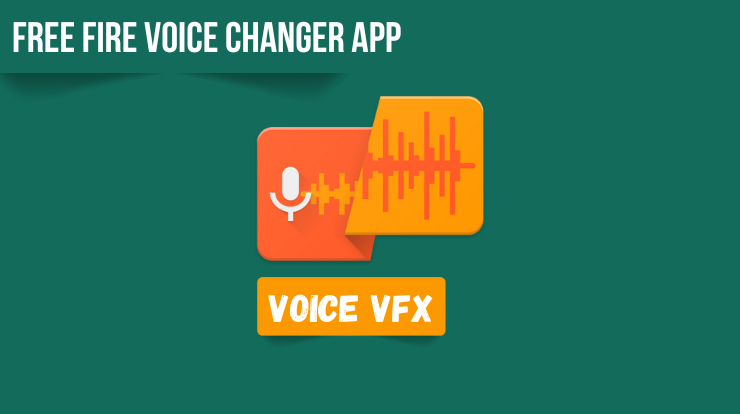 Best Voice Changer App for Free Fire: VoiceFX