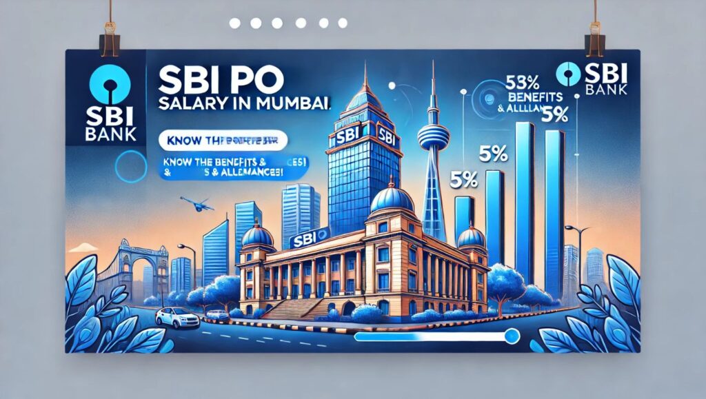 SBI PO Salary in Mumbai