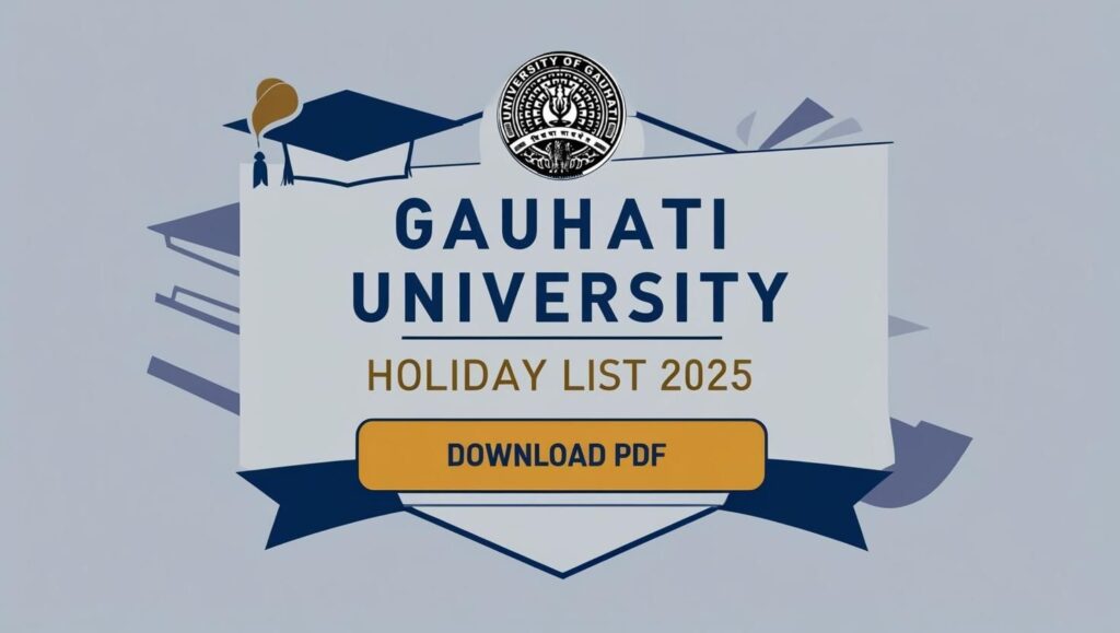 Gauhati University Holiday List 2025: Download PDF 