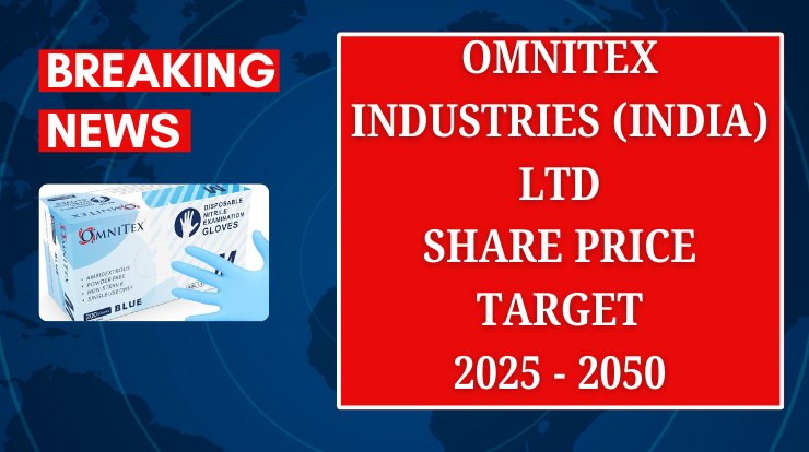 Omnitex Industries (India) Ltd share price target 2025 to 2030